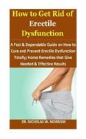 How to Get Rid of Erectile Dysfunction