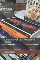 500 Plus Book List. Africans In History