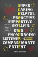 School Nurse Lined Notebook Super Caring Proactive Supportive Skillful Kind Encouraging Listener Compassionate Patient