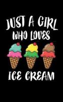 Just A Girl Who Loves Ice Cream