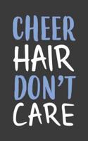 Cheer Hair Don't Care