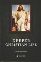 Deeper Christian Life (Illustrated)