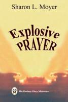 Explosive Prayer