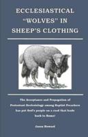 Ecclesiastical "Wolves" in Sheep's Clothing