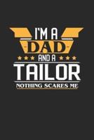 I'm a Dad and a Tailor Nothing Scares Me