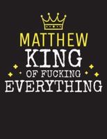 MATTHEW - King Of Fucking Everything