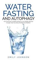 Water Fasting and Autophagy