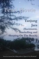 Tanjung Jara (Sucimurni, Snorkelling and Sleeping On The Beach)