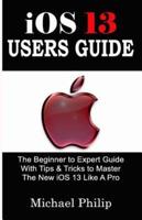 iOS 13 USERS GUIDE