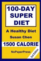 100-Day Super Diet - 1500 Calorie