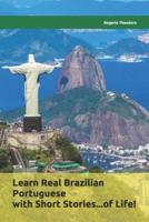 Learn Real Brazilian Portuguese With Short Stories...of Life!