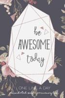 One Line a Day Be Awesome Today