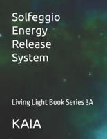 Solfeggio Energy Release System