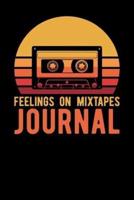 Feelings On Mixtapes Journal