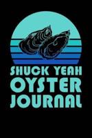 Shuck Yeah Oyster Journal