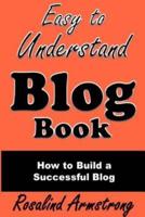 Easy To Understand Blog Book