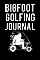 Bigfoot Golfing Journal