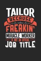 Tailor Because Freakin' Miracle Worker Is Not an Official Job Title