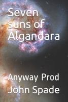 Seven Suns of Algandara