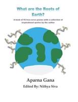 What Are the Roots of Earth?