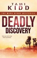 Deadly Discovery