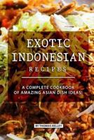 Exotic Indonesian Recipes