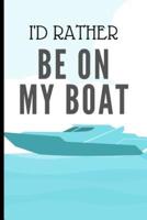 I'D Rather Be On My Boat