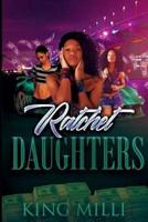 Ratchet Daughters