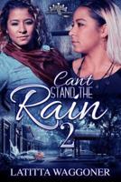 Can't Stand the Rain 2