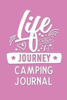 Life Is a Journey Camping Journal