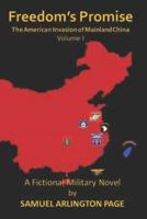 Freedom's Promise: The American Invasion of Mainland China