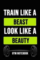 Train Like A Beast, Look Like A Beauty