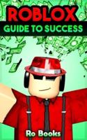 Roblox Guide to Success