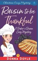 A Raisin to Be Thankful