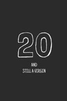 20 and Still a Virgin