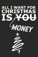 All I Want for Christmas Is Money