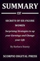 Summary Of Secrets of Six-Figure Women