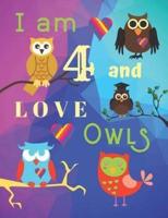 I Am 4 and LOVE OWLS