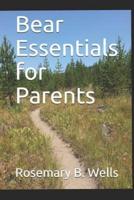 Bear Essentials for Parents