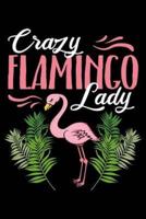 Crazy Flamingo Lady