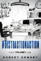 #DistractionAction