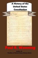 A History of the United States Constitution
