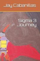 Sigma 3 Journey