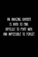 An Amazing Barber Is Hard to Find, Difficult to Part With, and Impossible to Forget.