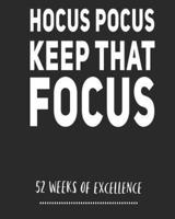 Hocus Pocus Keep That Focus
