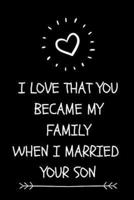 I Love That You Became My Family When I Married Your Son