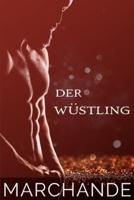 Der Wüstling