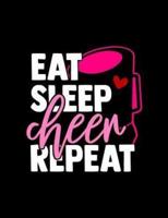 Eat Sleep Cheer Repeat