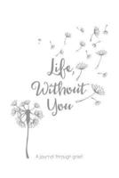 Life, Without You