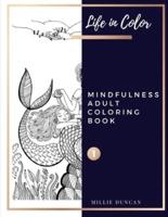 MINDFULNESS ADULT COLORING BOOK (Book 1)